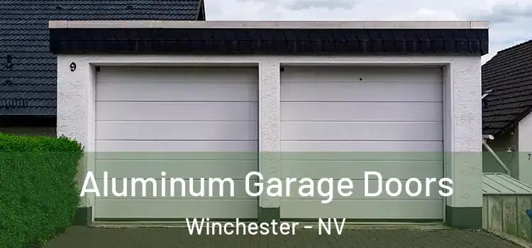  Aluminum Garage Doors Winchester - NV