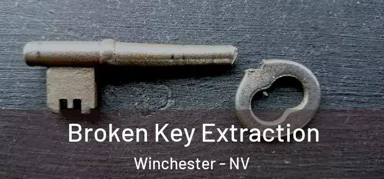  Broken Key Extraction Winchester - NV