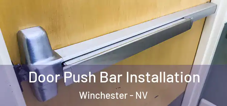  Door Push Bar Installation Winchester - NV