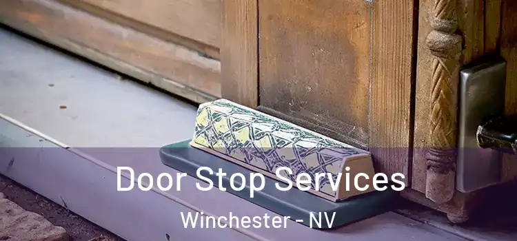 Door Stop Services Winchester - NV