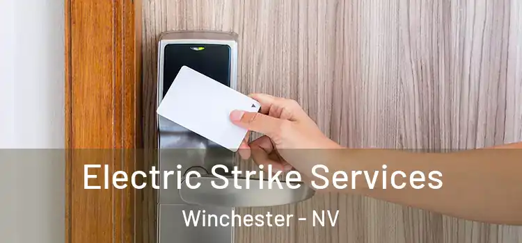  Electric Strike Services Winchester - NV
