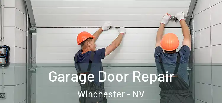  Garage Door Repair Winchester - NV