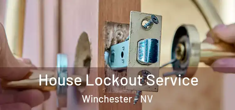 House Lockout Service Winchester - NV