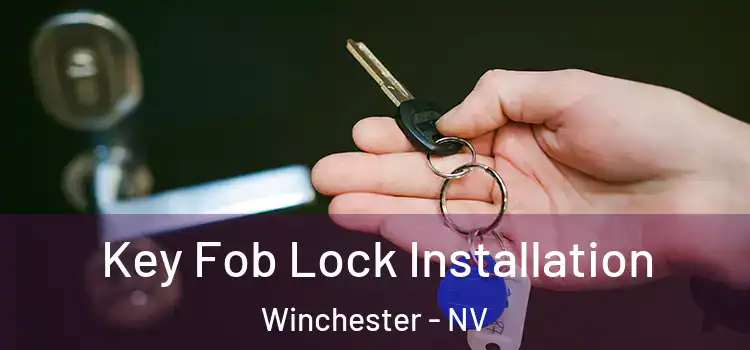  Key Fob Lock Installation Winchester - NV