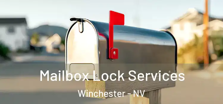 Mailbox Lock Services Winchester - NV