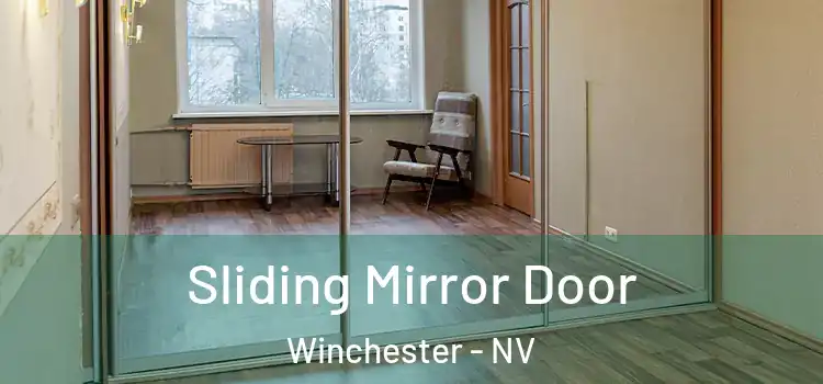  Sliding Mirror Door Winchester - NV